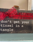 don't get your tinsel in a tangle