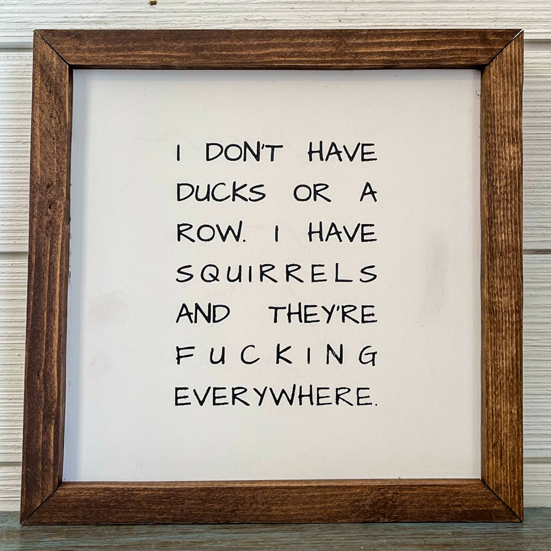 I don't have ducks. I have squirrels.