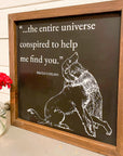 ...the entire universe conspired to help me find you