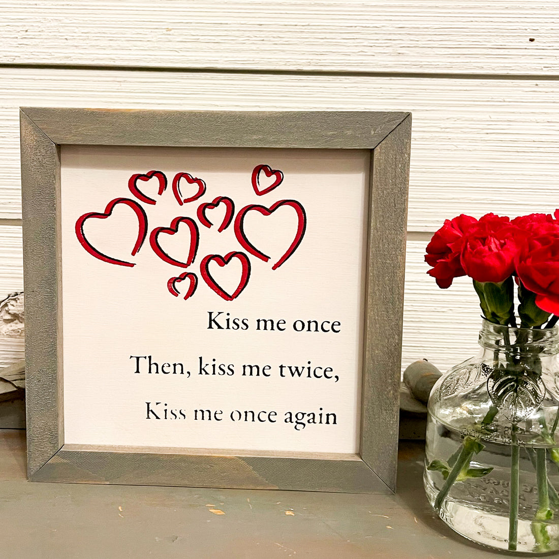 kiss me once, then kiss me twice kiss me once again