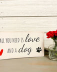 all you need is love and a dog