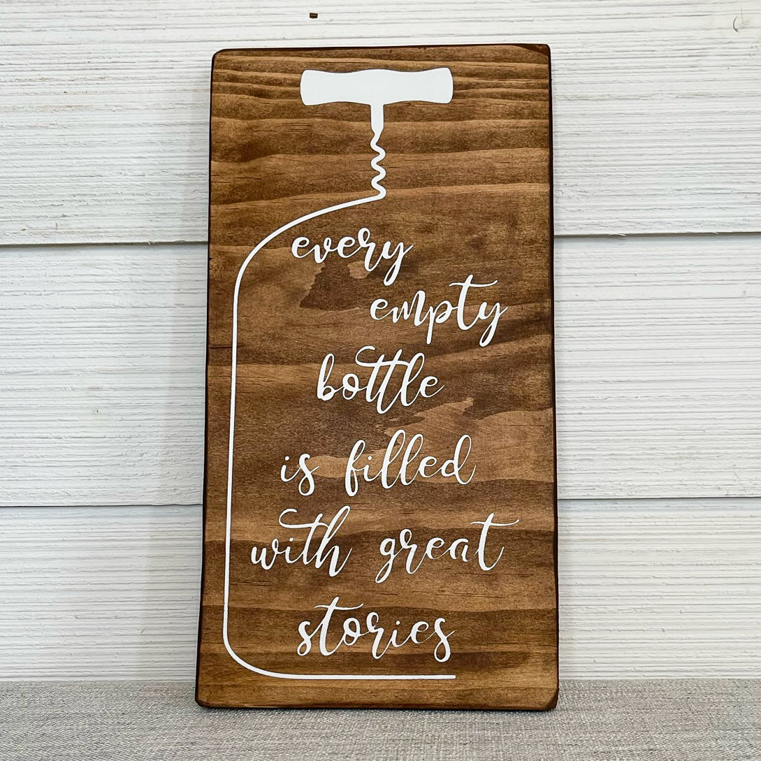 every empty bottle is filled with great memories