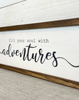 fill your soul with adventures