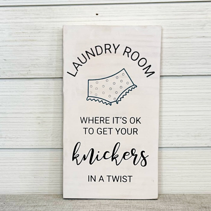 laundry room where it's ok to get your knickers in a twist