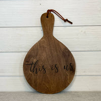 cutting board: wood-burned | this is us