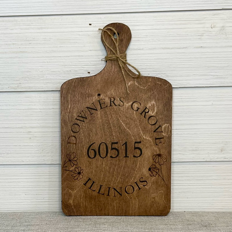 cutting board: wood-burned | home town zip code | downers grove illinois