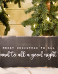merry christmas to all and to all a goodnight