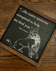 ...the entire universe conspired to help me find you