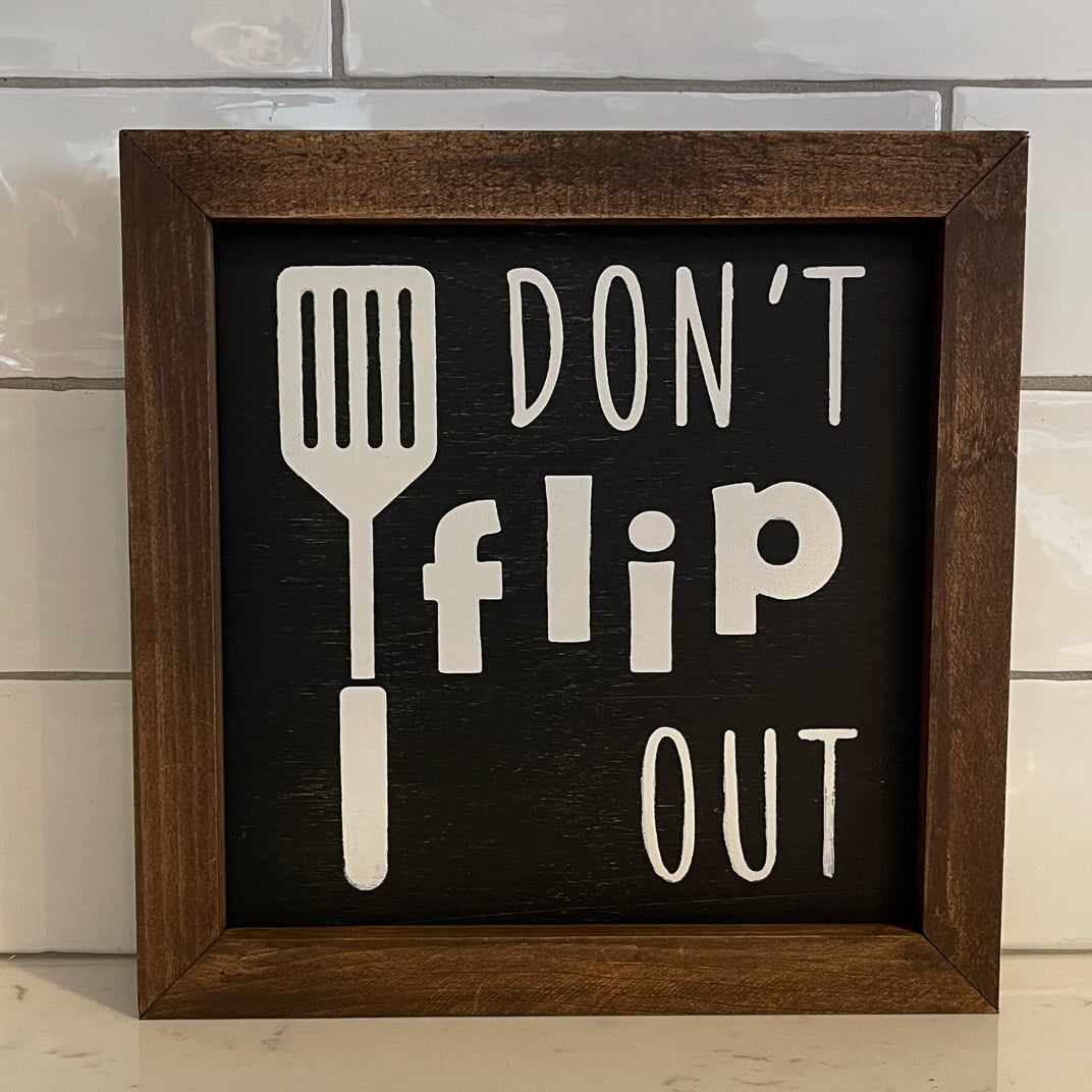 don't flip out