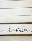 fill your soul with adventures