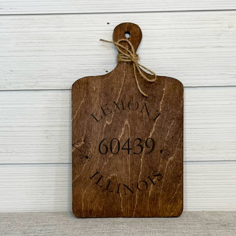 cutting board: wood-burned | home town zip code | lemont illinois 60439