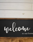 welcome to our home
